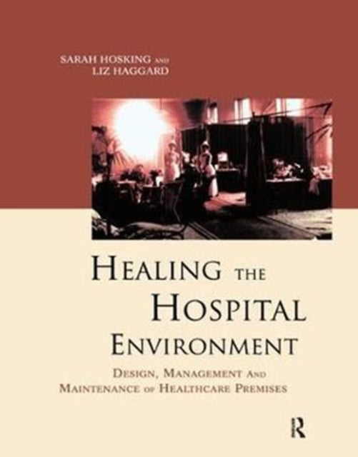 Book cover of: Healing the Hospital Environment. By: Liz Haggard