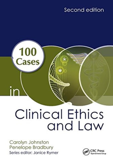 Book cover of: 100 Cases in Clinical Ethics and Law. By: Carolyn Johnston