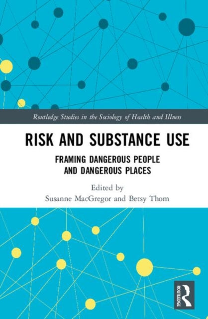 Book cover of: Risk and Substance Use. By: Susanne MacGregor