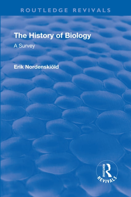 Book cover of: Revival: The History of Biology (1929). By: Erik Nordenskiold