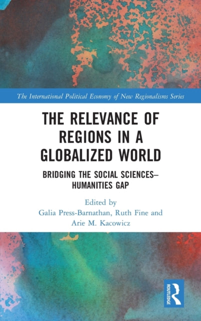 Book cover of: Relevance of Regions in a Globalized World. By: Galia Press-Barnathan