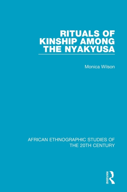 Book cover of: Rituals of Kinship Among the Nyakyusa. By: Monica Wilson