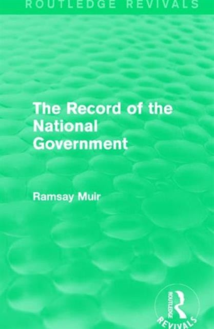 Book cover of: Record of the National Government. By: Ramsay Muir