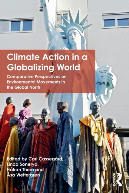 Book cover of: Climate Action in a Globalizing World. By: Carl Cassegard
