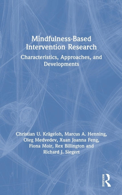 Book cover of: Mindfulness-Based Intervention Research. By: Christian U. Krägeloh