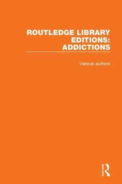 Book cover of: Routledge Library Editions: Addictions