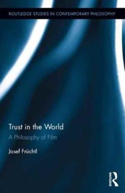 Book cover of: Trust in the World. By: Josef üchtl