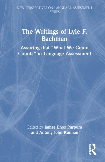 Book cover of: Writings of Lyle F. Bachman. By: James E. Purpura