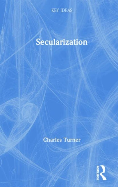 Book cover of: Secularization. By: Charles Turner