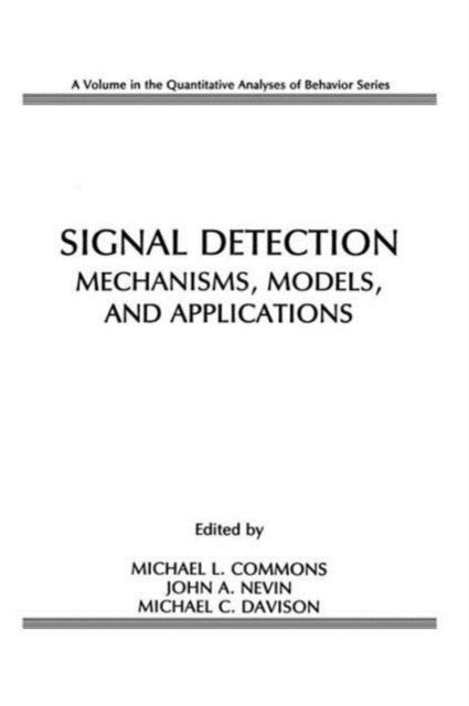 Book cover of: Signal Detection. By: Michael L. Commons