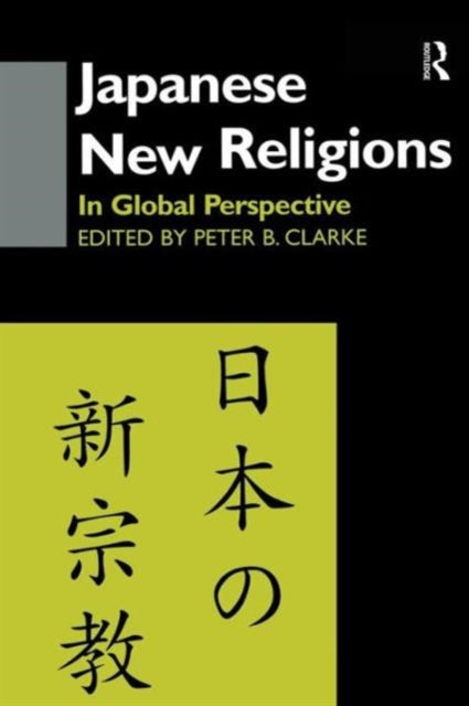 Book cover of: Japanese New Religions in Global Perspective. By: Clarke, Peter B.