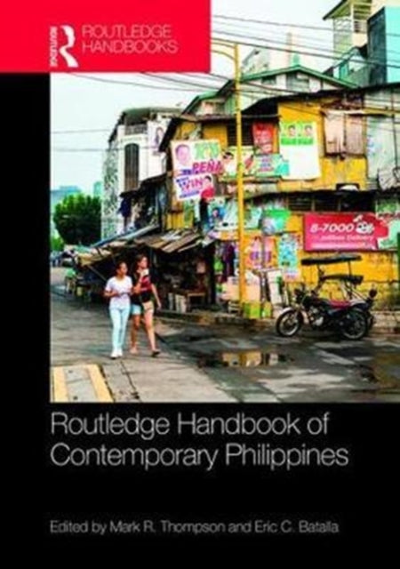 Book cover of: Routledge Handbook of the Contemporary Philippines. By: Mark R. Thompson