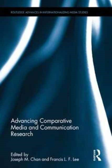 Book cover of: Advancing Comparative Media and Communication Research
