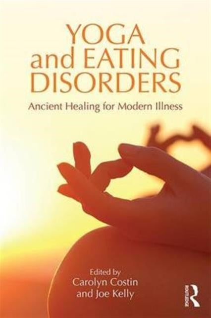 Book cover of: Yoga and Eating Disorders. By: Carolyn Costin
