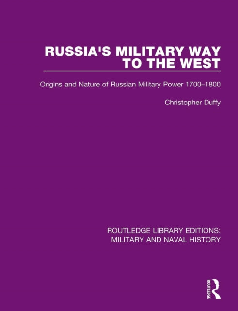 Book cover of: Russia's Military Way to the West. By: Christopher Duffy