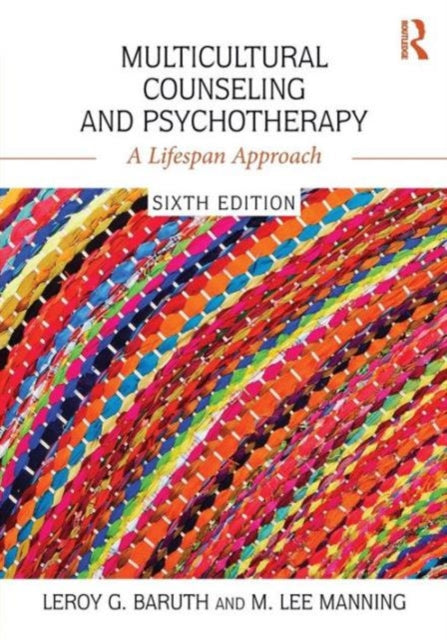 Book cover of: Multicultural Counseling and Psychotherapy. By: Leroy G. Baruth