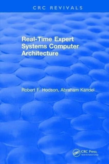 Book cover of: Real-Time Expert Systems Computer Architecture. By: R. F. Hodson