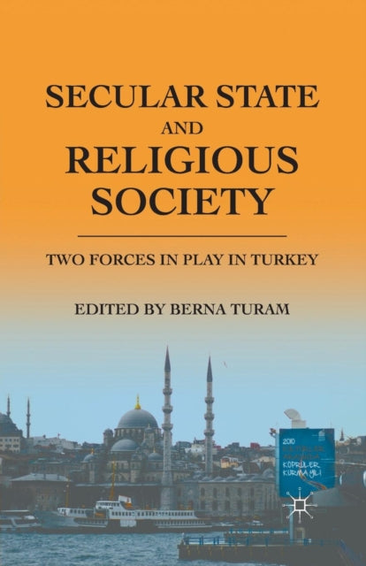 Book cover of: Secular State and Religious Society. By: B. Turam