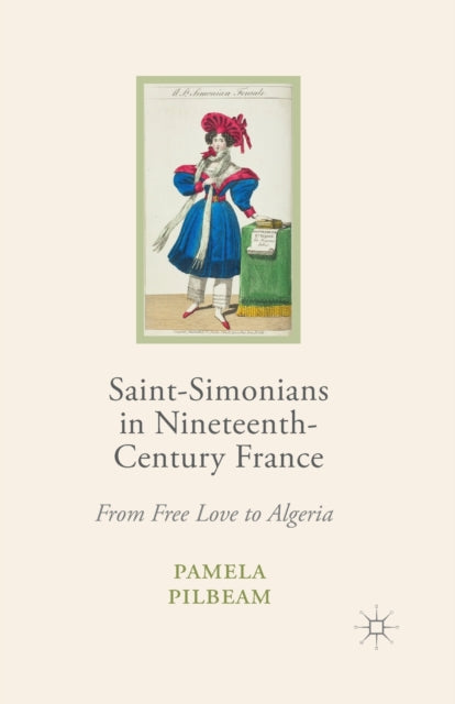 Book cover of: Saint-Simonians in Nineteenth-Century France. By: Pamela M. Pilbeam