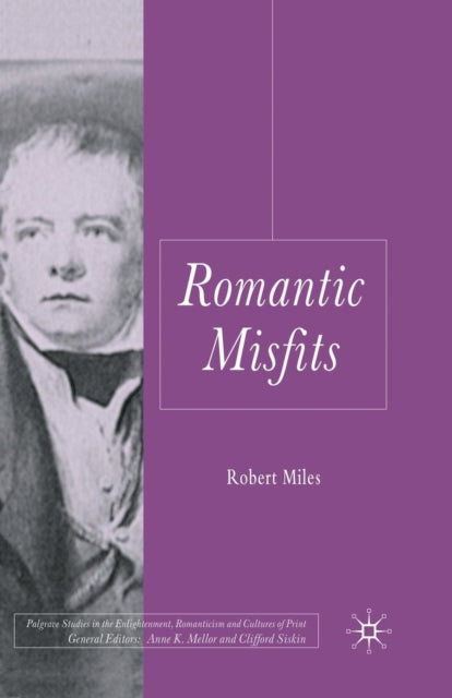 Book cover of: Romantic Misfits. By: R. Miles