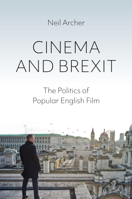Book cover of: Cinema and Brexit. By: Neil Archer