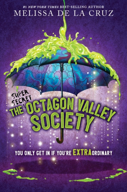 Book cover of: (Super Secret) Octagon Valley Society. By: Melissa de la Cruz