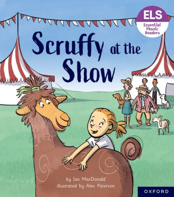 Book cover of: Essential Letters and Sounds: Essential Phonic Readers: Oxford Reading Level 5: Scruffy at the Show. By: Alex Paterson