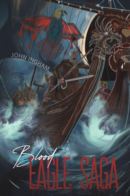 Book cover of: Blood-Eagle Saga. By: John Ingham