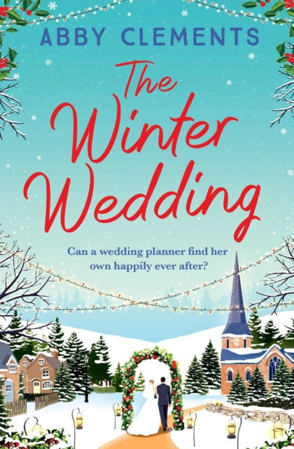 Book cover of: Winter Wedding. By: Abby Clements