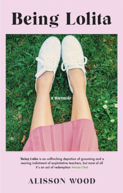 Book cover of: Being Lolita. By: Alisson Wood