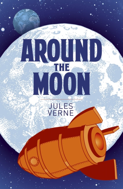 Book cover of: Around the Moon. By: Jules Verne