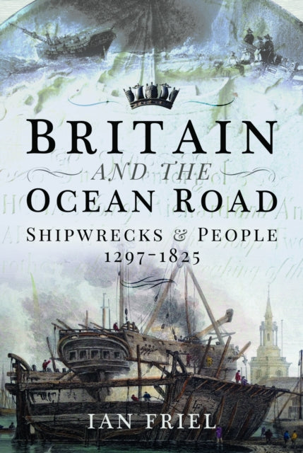 Book cover of: Britain and the Ocean Road. By: Ian Friel