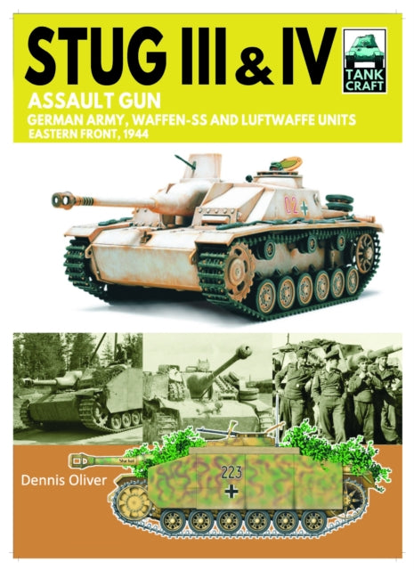Book cover of: Tank Craft 44 Stug III Assault Gun. By: Dennis Oliver