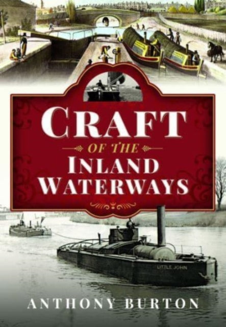 Book cover of: Craft of the Inland Waterways. By: Anthony Burton