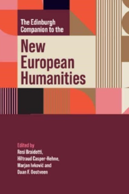 Book cover of: Edinburgh Companion to the New European Humanities. By: Rosi Braidotti