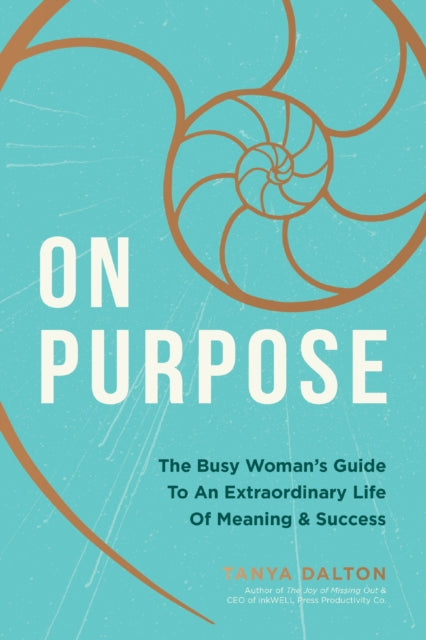 Book cover of: On Purpose. By: Tanya Dalton