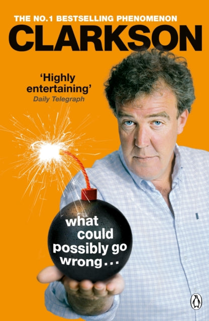 Book cover of: What Could Possibly Go Wrong. . .. By: Jeremy Clarkson