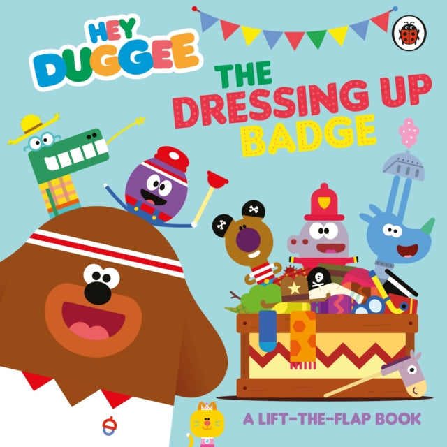 Book cover of: Hey Duggee: The Dressing Up Badge. By: Hey Duggee