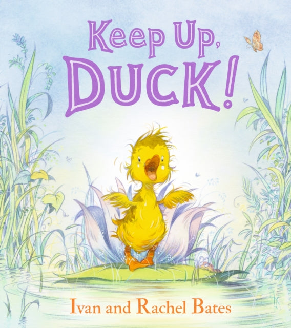 Book cover of: Keep Up, Duck!. By: Ivan Bates