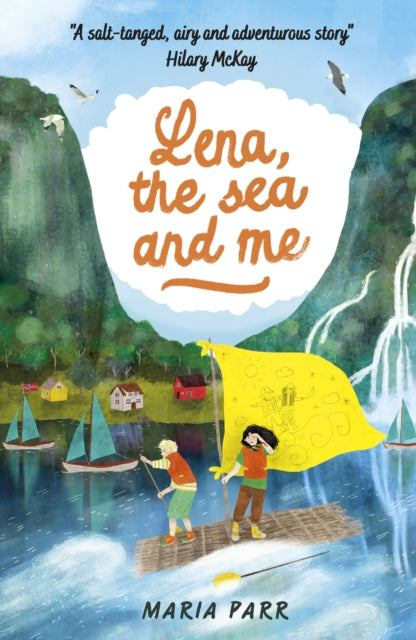 Book cover of: Lena, the Sea and Me. By: Maria Parr