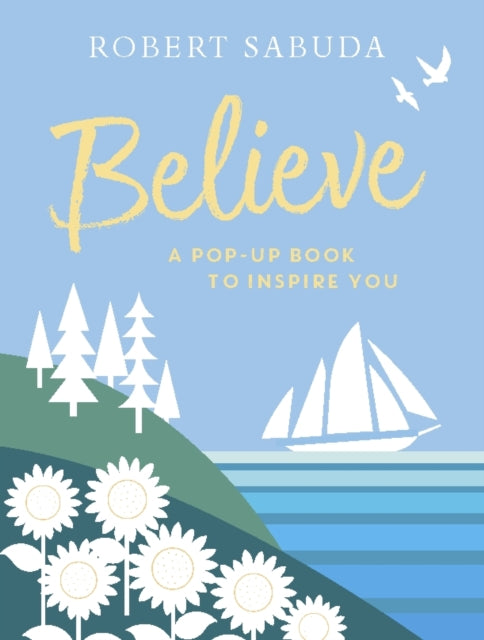 Book cover of: Believe. By: Robert Sabuda