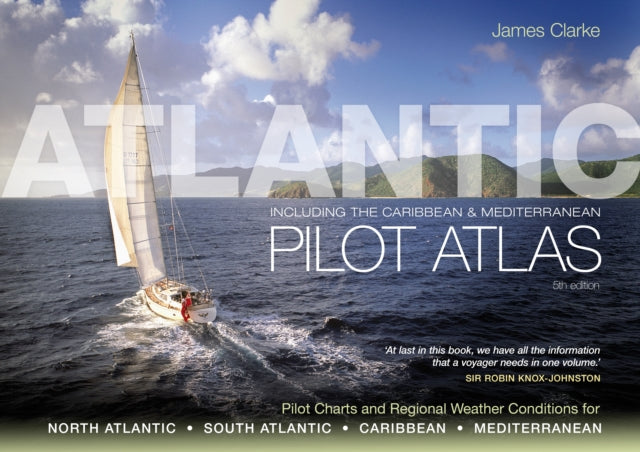 Book cover of: Atlantic Pilot Atlas. By: James Clarke
