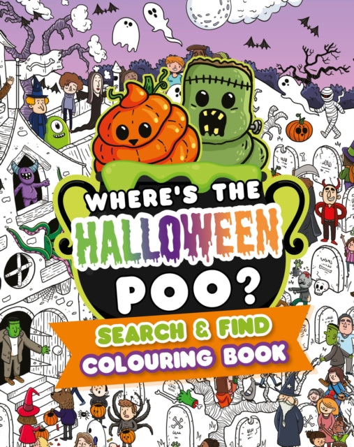 Book cover of: Where's the Halloween Poo? Search & Find Colouring Book