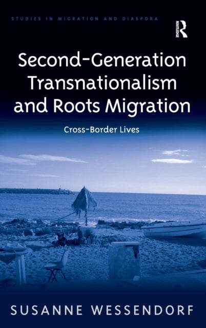 Book cover of: Second-Generation Transnationalism and Roots Migration