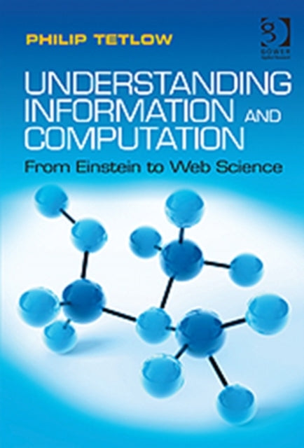 Book cover of: Understanding Information and Computation. By: Philip Tetlow