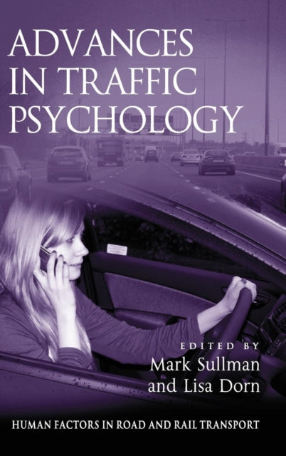 Book cover of: Advances in Traffic Psychology. By: Lisa Dorn