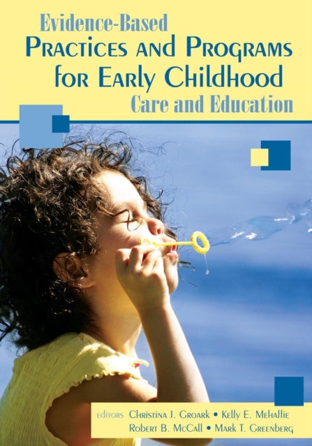 Book cover of: Evidence-Based Practices and Programs for Early Childhood Care and Education