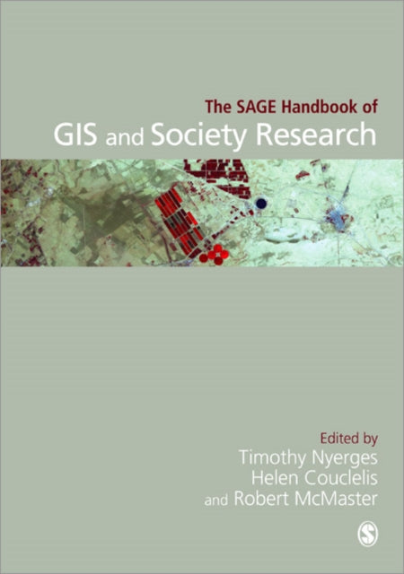 Book cover of: SAGE Handbook of GIS and Society. By: Timothy L. Nyerges