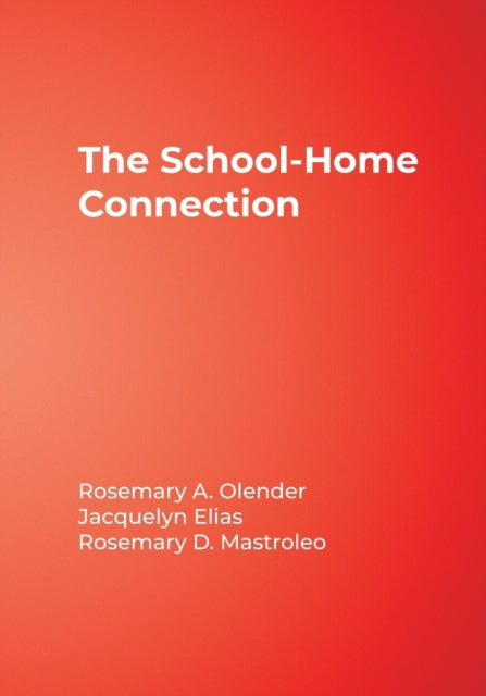 Book cover of: School-Home Connection. By: Rosemary A. Olender