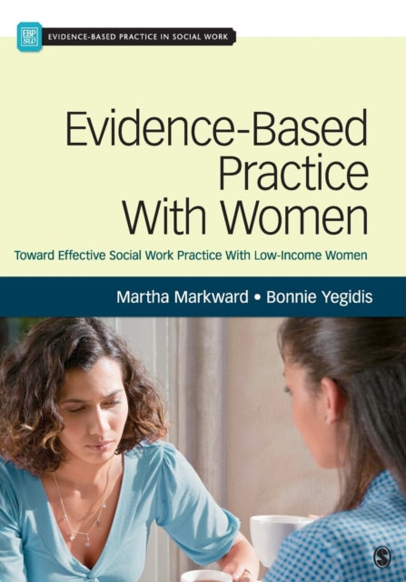 Book cover of: Evidence-Based Practice With Women. By: Martha J. Markward